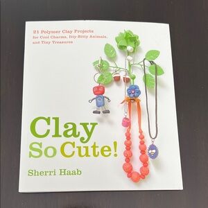 Polymer Clay project instructions book